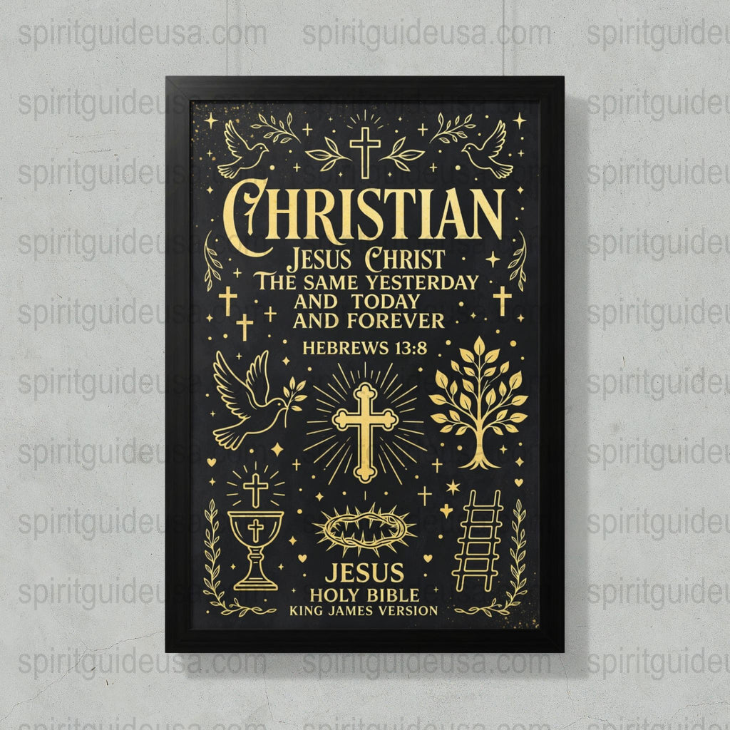 Christian Wall Art Print, Hebrews 13:8, Jesus Same Yesterday Today Forever, Religious Home Decor, Inspirational Poster, Gold Black Design